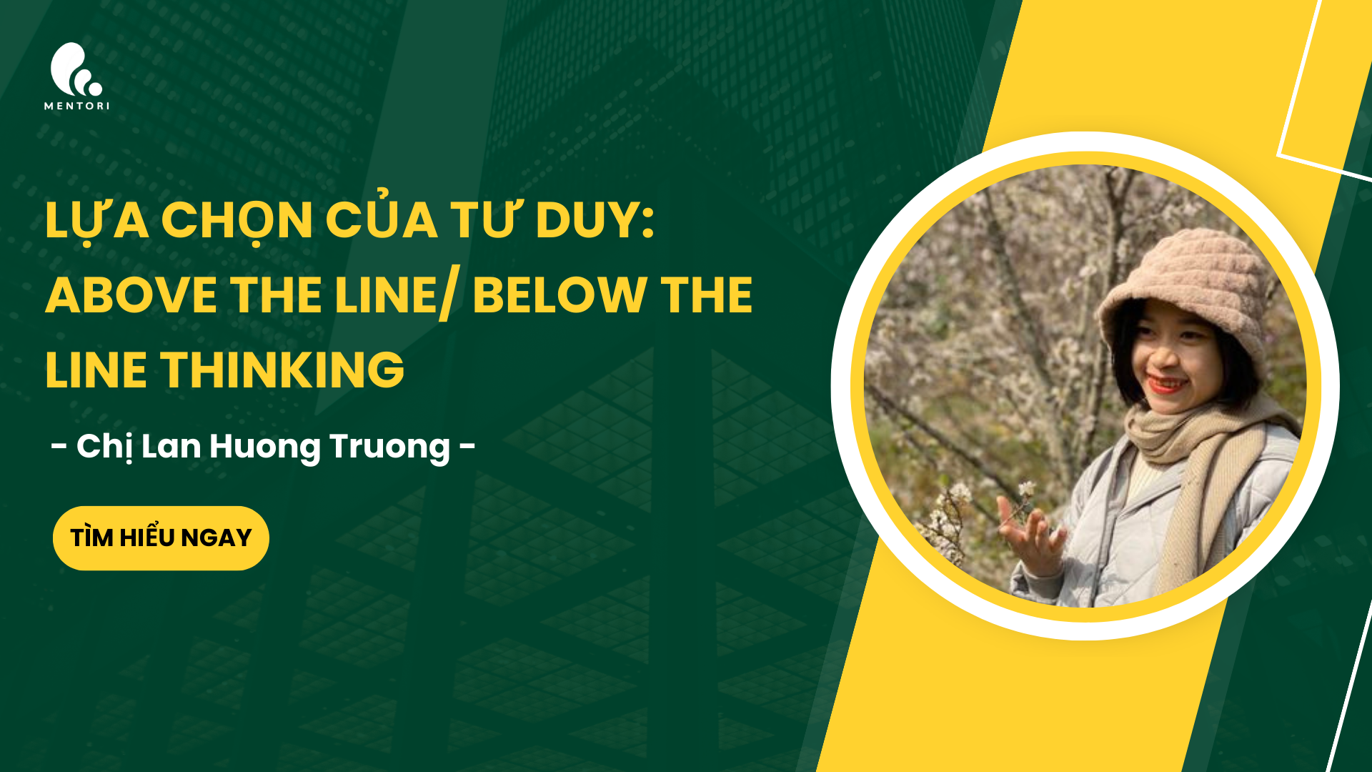 LỰA CHỌN CỦA TƯ DUY: ABOVE THE LINE/ BELOW THE LINE THINKING